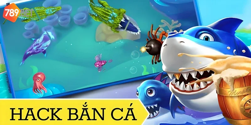 Bắn cá hack cơ hội kiếm điểm nhanh chóng
