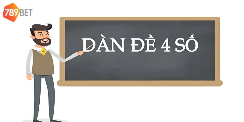 Dàn đề 4 số tiếp sức cho người chơi tại 789bet