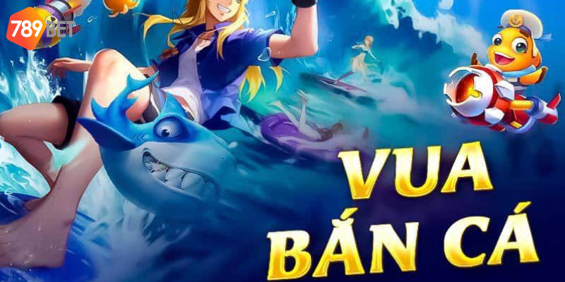 Vua bắn cá thế giới hấp dẫn