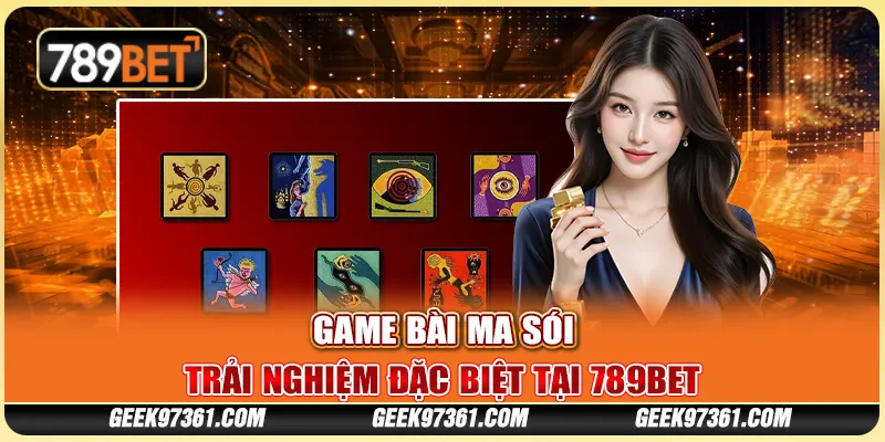 Game Bài Ma Sói: Trải Nghiệm Đặc Biệt Tại Nhà Cái 789bet