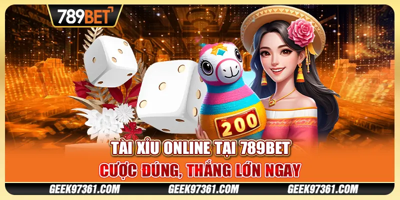 Tài Xỉu Online Tại 789bet - Cược Đúng, Thắng Lớn Ngay