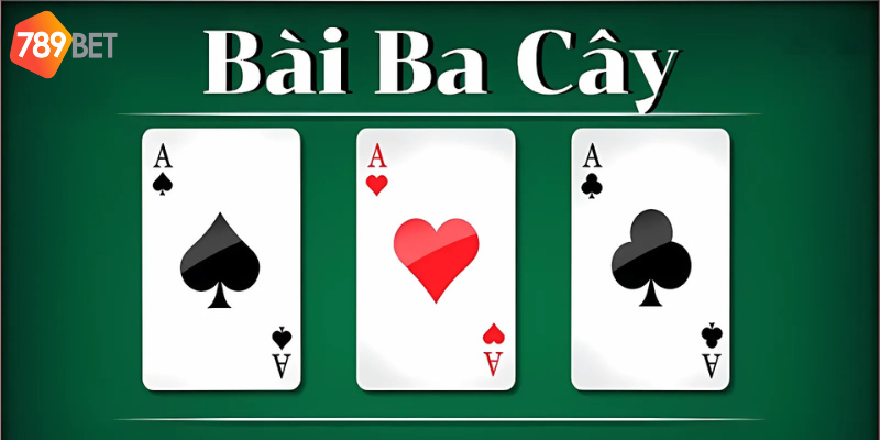 Chơi bài 3 cây đơn giản tại nhà cái 789bet