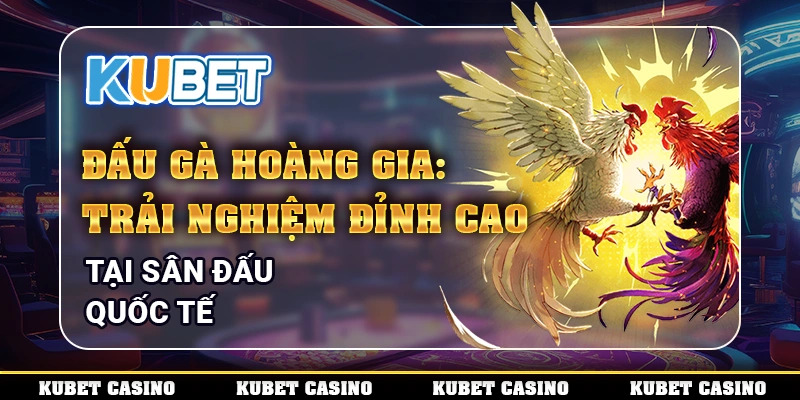 Đấu gà hoàng gia