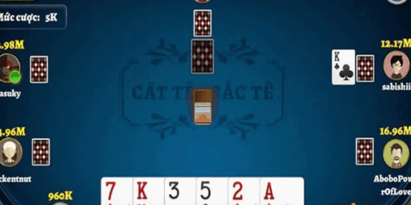 Các nguyên tắc cơ bản bạn cần biết khi chơi Bài Cát Tê