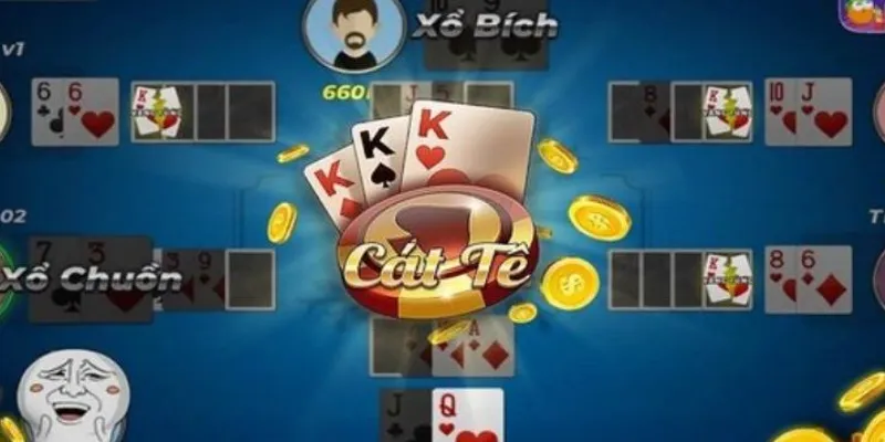Cách chơi bài Cát Tê như thế nào để dễ chiến thắng?