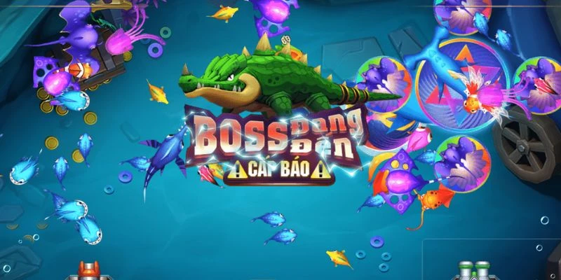 Các loại boss và các mức thưởng cơ bản trong game bắn cá